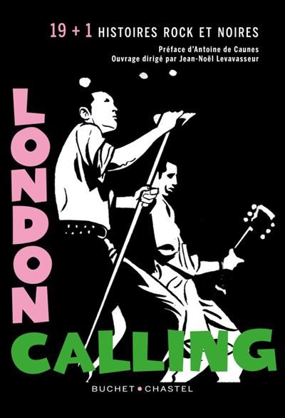 London Calling 19 (+1) Nouvelles rock et noires