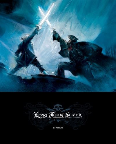Long John Silver - Tome 2 - Neptune Edition luxe