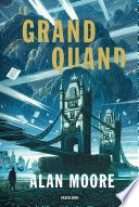 Long London, T1 : Le Grand Quand
