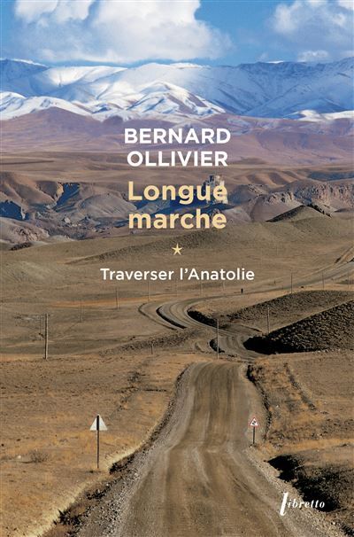 Longue marche T1 Traverser L'Anatolie Jusqu'en Chine par la route de la soie