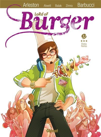 Lord of burger - Tome 02 NE Étoiles Filantes