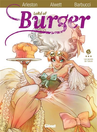 Lord of burger - Tome 04 Les secrets de l'aïeule