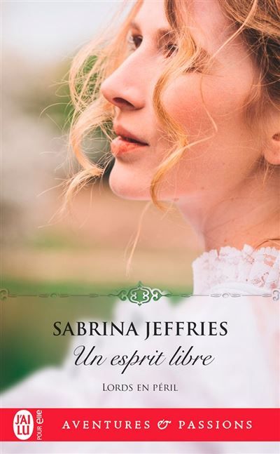 Couverture de Lords en péril (Tome 1) - Un esprit libre par Sabrina Jeffries