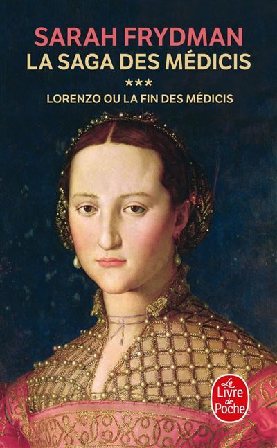 Lorenzo (la Saga des Médicis, Tome 3) Lorenzo ou la fin des Médicis