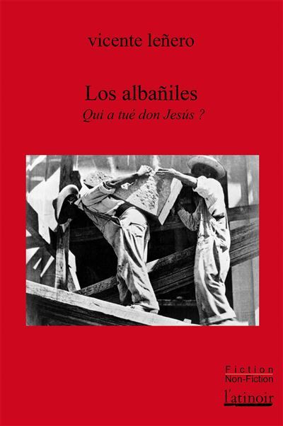 Los Albañiles Qui a tué Don Jesús