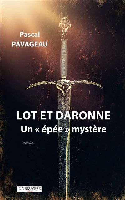 Lot et Daronne un "épée" mystère