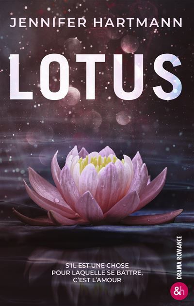 Lotus Par Jennifer Hartmann, l'autrice phénomène de Still Beating