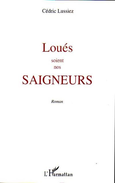 Loués soient nos saigneurs Roman