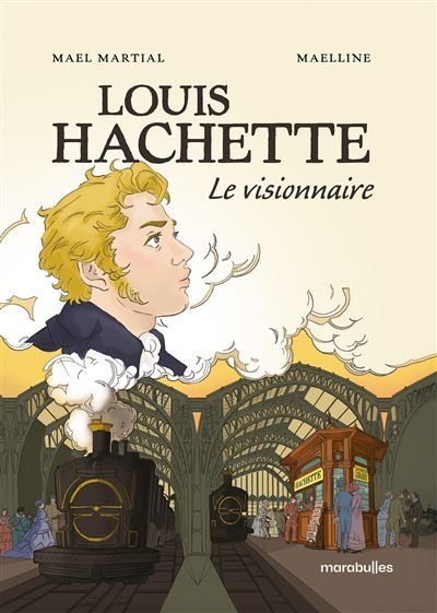 Louis Hachette Le visionnaire