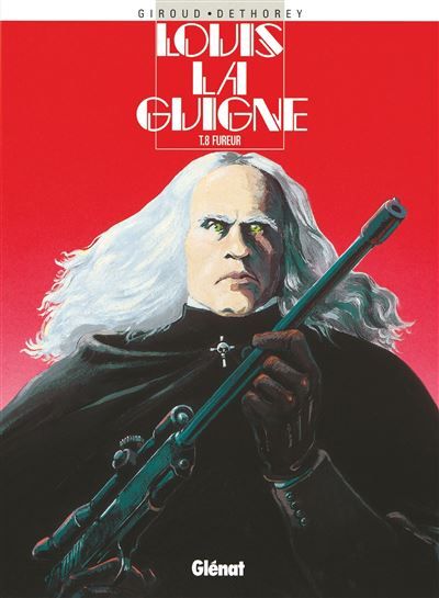 Louis la Guigne - Tome 08 Fureur