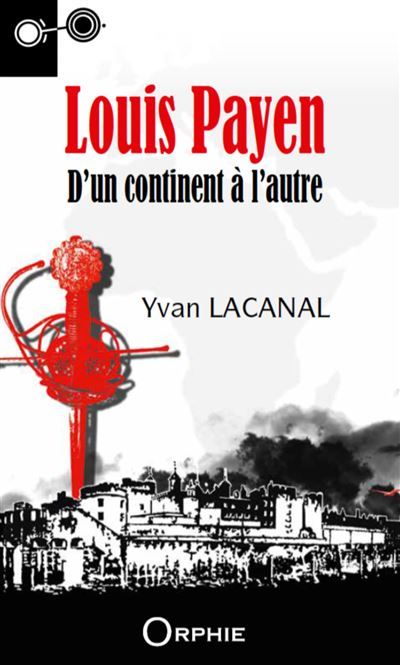 Louis Payen D'un continent à l'autre