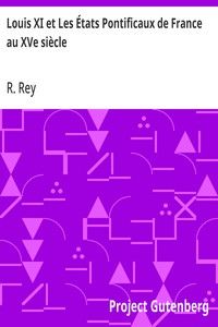 Louis XI et Les États Pontificaux de France au XVe siècle