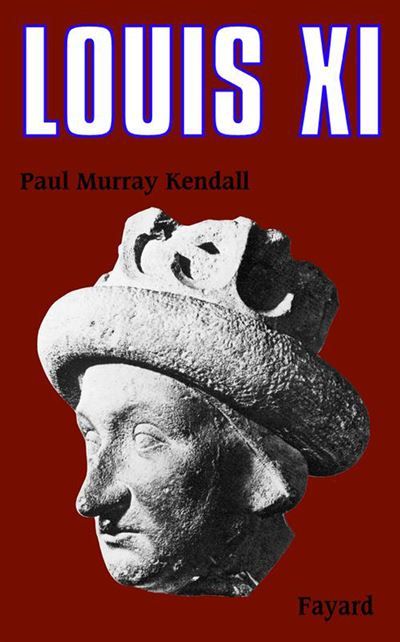 Louis XI «... L'Universelle Araigne...»