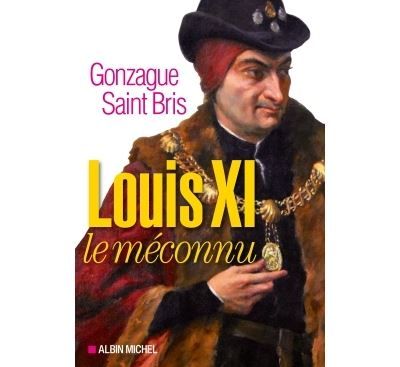 Louis XI le méconnu