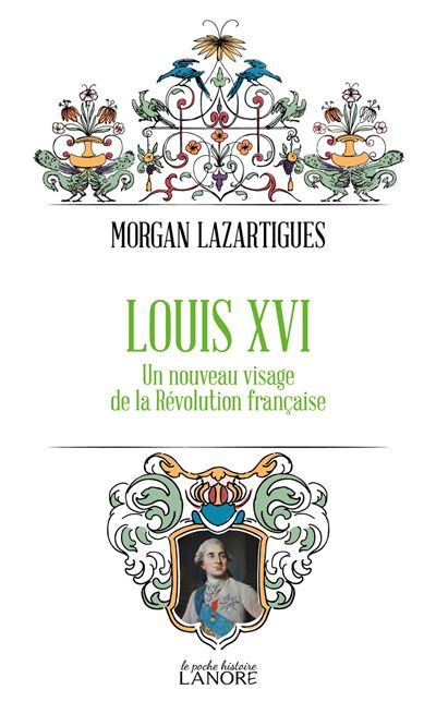 Louis XVI - Un nouveau visage de la Révolution française