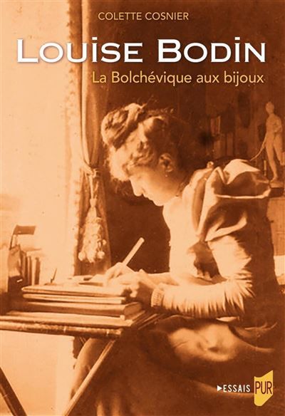 Louise Bodin La Bolchévique aux bijoux