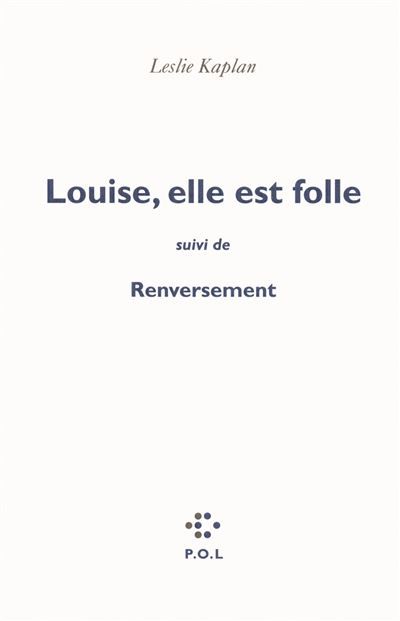 Louise, elle est folle/Renversement