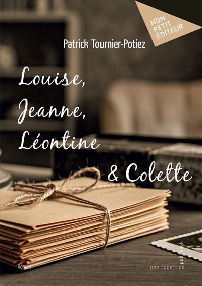 Louise, Jeanne, Léontine & Colette