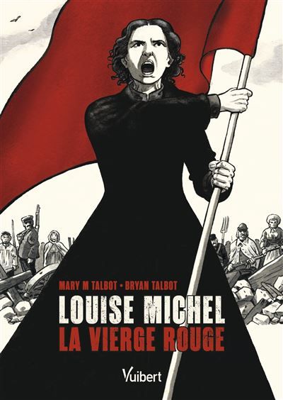 Louise Michel, la Vierge Rouge 2016