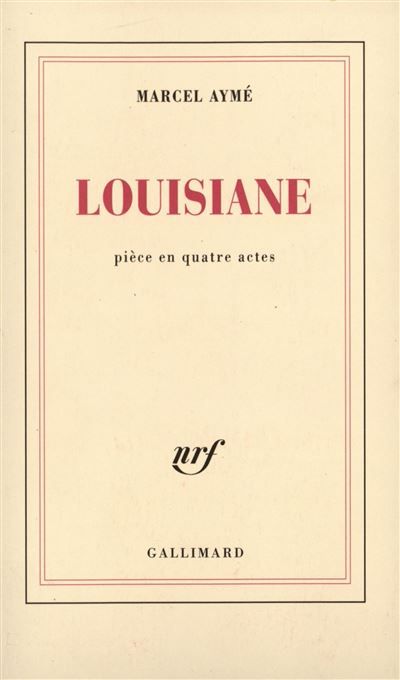 Louisiane Pièce en quatre actes