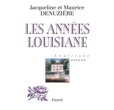 Louisiane, tome 6 Les Années Louisiane