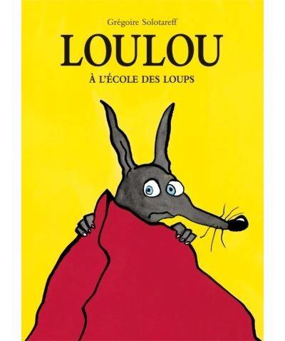 Loulou a l ecole des loups