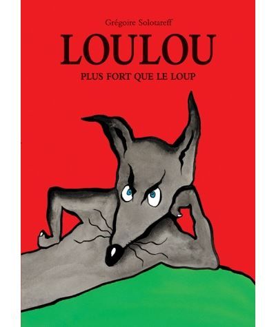 Loulou plus fort que le loup