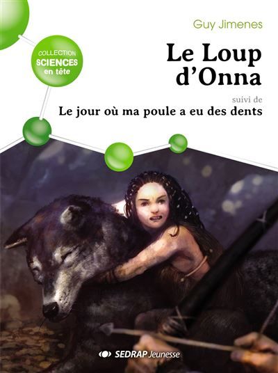 Loup d'onna - roman Quand la poule a eu des dents