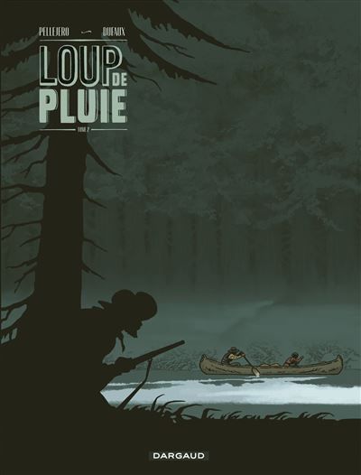 Loup de pluie - Tome 2 - Loup de Pluie - Tome 2