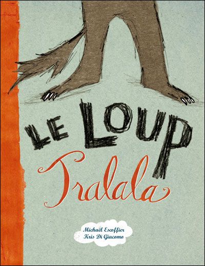 Loup tralala (Le)