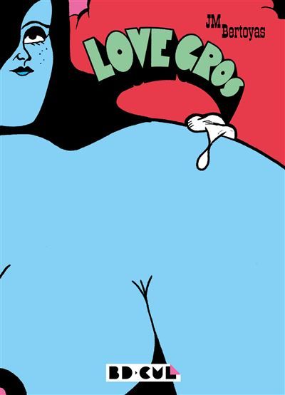 Love gros - Jean-Michel (JM) Bertoyas