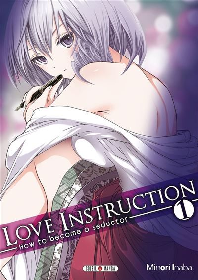 Love Instruction T01 How to become a seductor