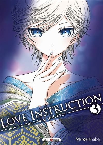 Love Instruction T03 How to become a seductor