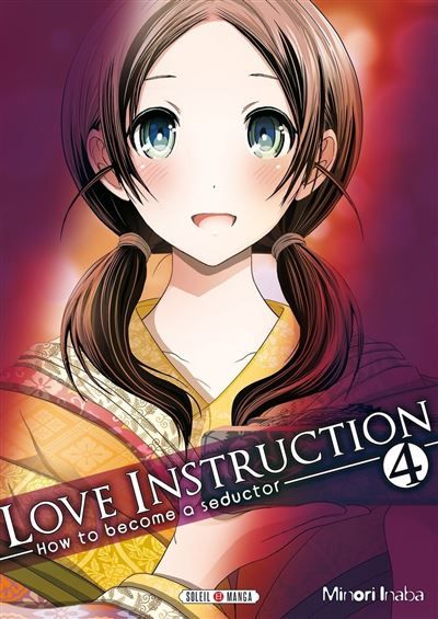 Love Instruction T04 How to become a seductor