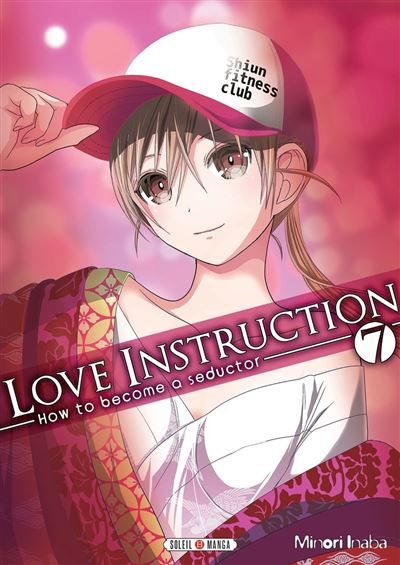 Love Instruction T07 How to become a seductor