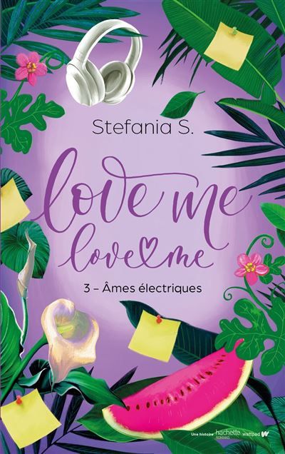Love Me Love Me - tome 3 - Âmes électriques
