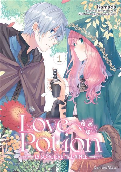 Love Potion, la Sorcière mal-aimée - Tome 01 La Sorcière mal-aimée