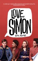 Love Simon - tie-in (Moi, Simon, 16 ans, Homo Sapiens)