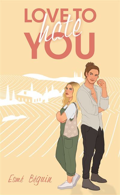 Love to hate you Par les autrices de Love Like a Movie