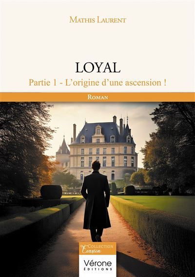 Loyal - Partie 1 - L'origine d'une ascension !