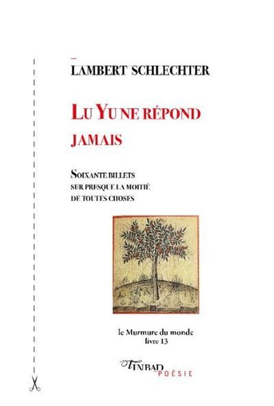 Lu Yu ne répond jamais