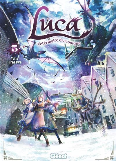 Luca, vétérinaire draconique - Tome 05