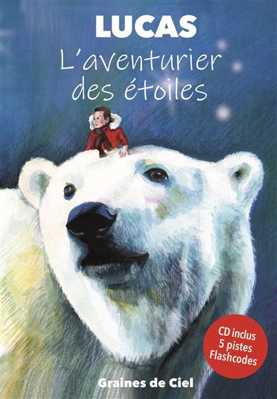 Lucas, l'aventurier des étoiles Livre avec 1 CD audio