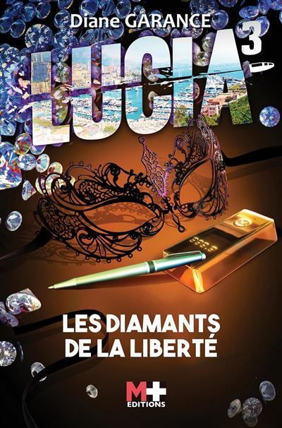 Lucia 3 Les diamants de la liberté