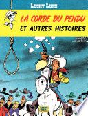 Lucky Luke - Tome 20 - La Corde du pendu et autres histoires