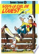 Lucky Luke - Tome 4 - Sous le ciel de l'Ouest