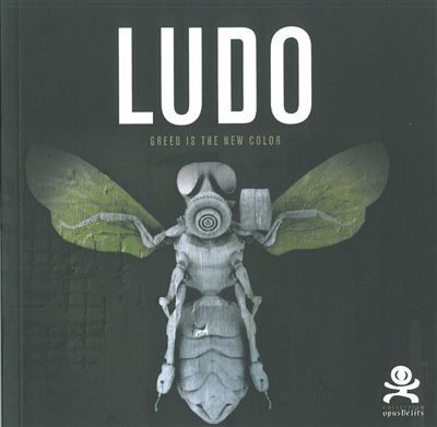 Ludo - Greed is the new color Opus Delit 23