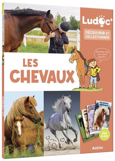 Ludoc - Découvrir et collectionner - Les chevaux - Laurent Audouin