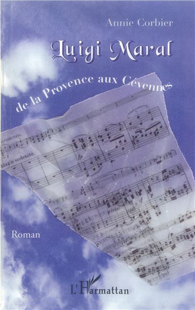 Luigi Maral De la Provence aux Cévennes