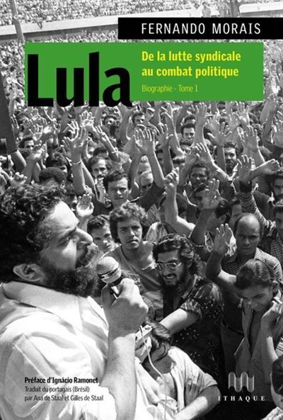 Lula Luiz Inácio da Silva – Biographie vol. 1